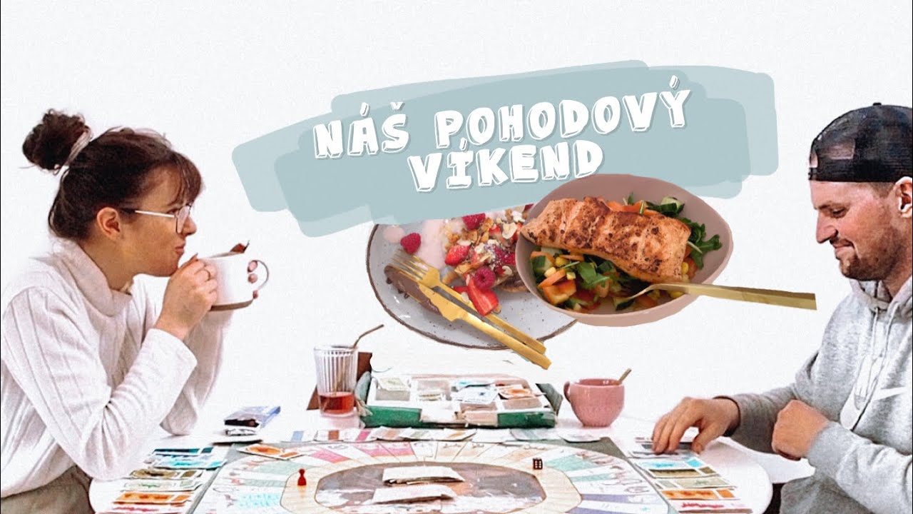 VLOG | Náš pohodový víkend