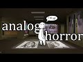 الانالوج هورور بدأ يخرج عن السيطرة Analog Horror الانالوج هورور بدأ يخرج عن السيطرة Analog Horror