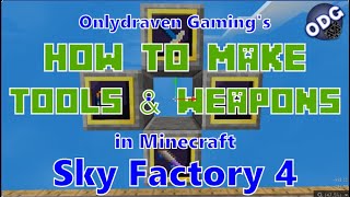 Minecraft - Sky Factory 4 - How to Make and Modify Weapons and Tools from the Tinkers Construct Mod