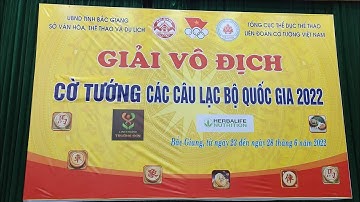 Giải Vô Địch Cờ Tướng Các CLB Toàn Quốc 2022 | Ván 4 - 5 - 6