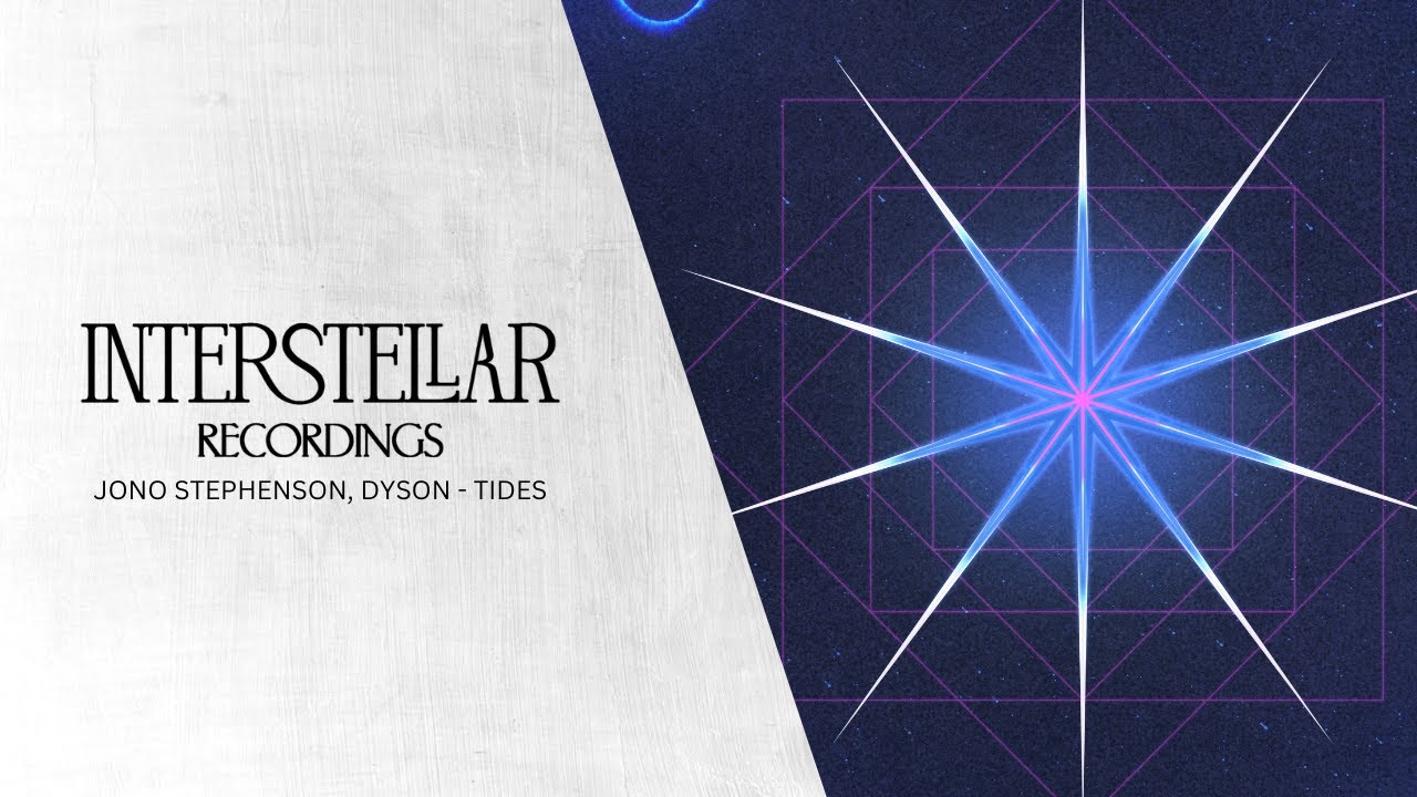 Watch Jono Stephenson & Dyson - Tides | Interstellar Recordings on YouTube Watch Jono Stephenson & Dyson - Tides | Interstellar Recordings on YouTube