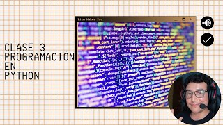 Clase 3 de programación en Python - brujeriatech