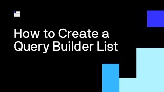 How to Create a Query Builder List