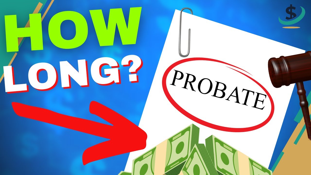 How Long Do Banks Take To Release Money After Probate