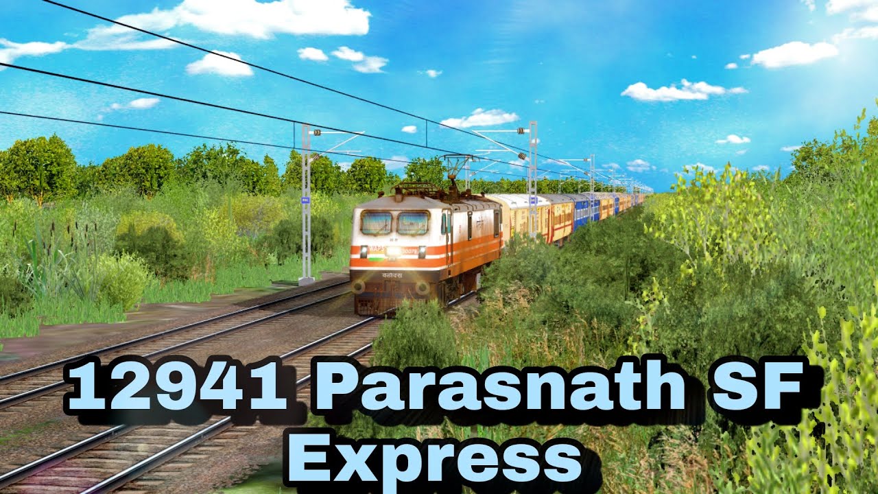 12941 Parasnath SF Express ( Bhavnagar To Asansoal) | SER V5.1 | #Msts ...
