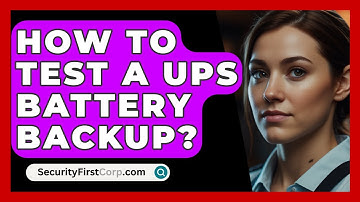 How To Test A UPS Battery Backup? - SecurityFirstCorp.com