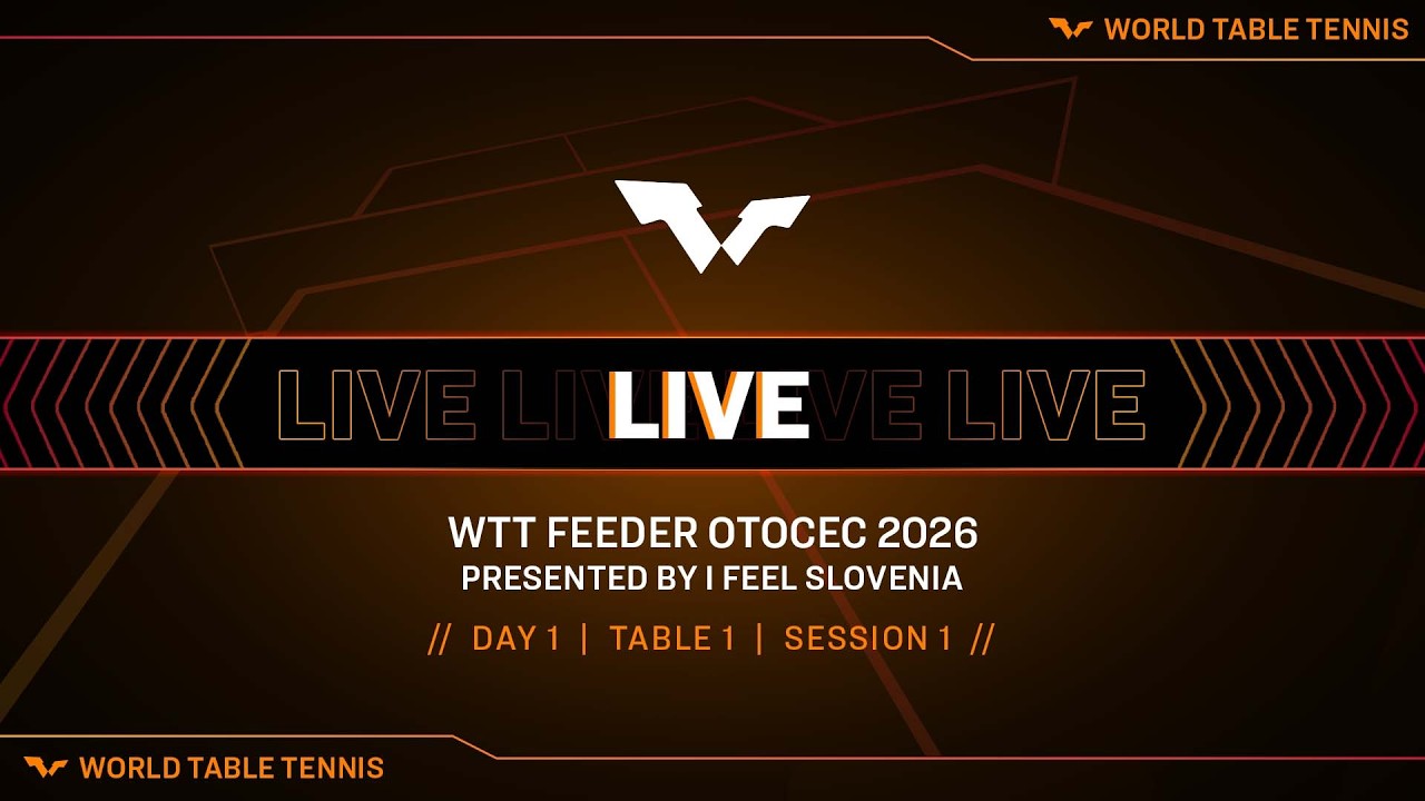 LIVE! | T1 | Day 1 | WTT Feeder Otocec 2026 Presented by I Feel Slovenia | Session 1