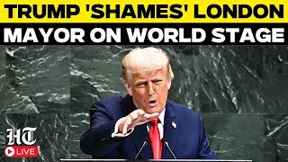 LIVE: Trump Attacks London Mayor Sadiq Khan | 'Wants to Go to Sharia..' | UNGA Speech | Immigration