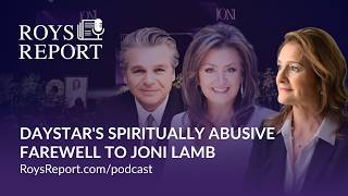 Daystar's Spiritually Abusive Farewell to Joni Lamb