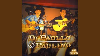 Tempo Ao Tempo / A Noite do Nosso Amor (Ao Vivo) - Di Paullo & Paulino