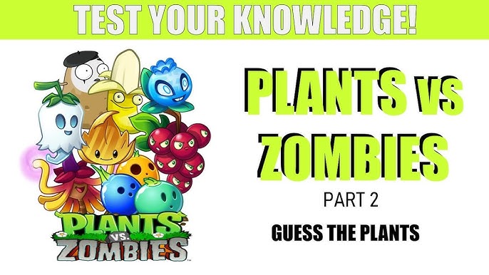 Plants vs Zombies Quiz!, Plants Vs Zombies