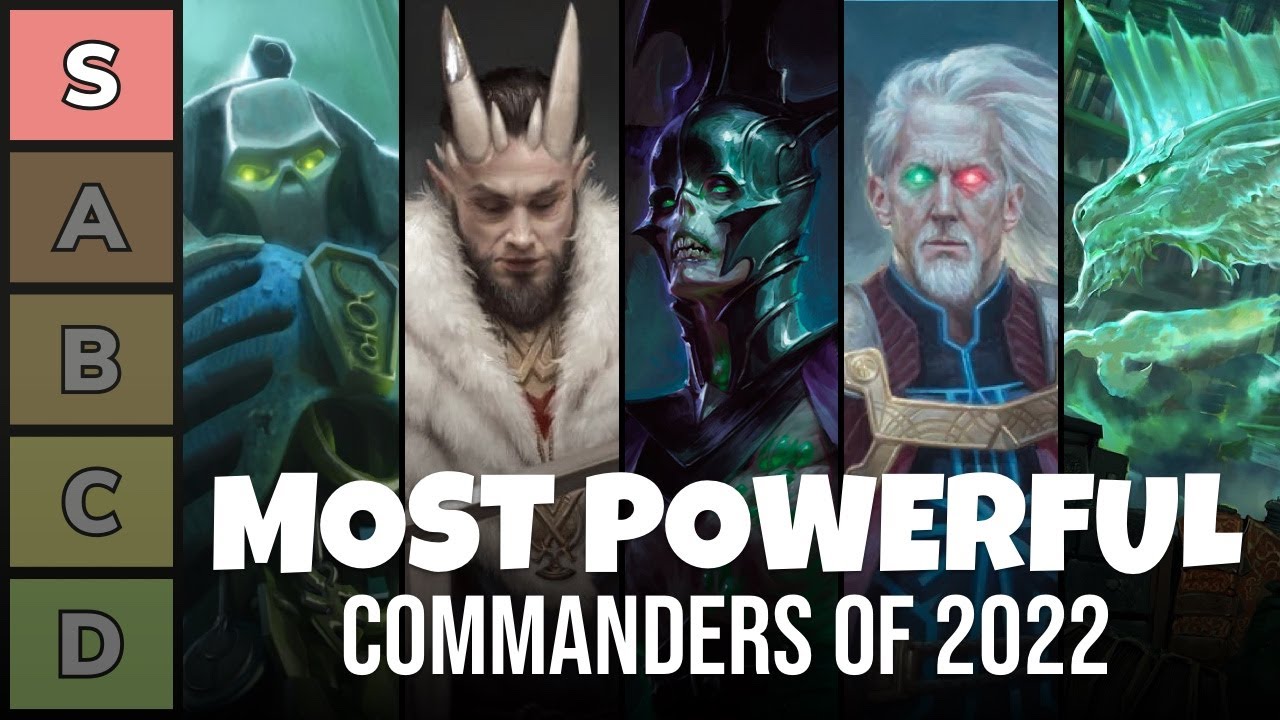 The Most Powerful Commanders of 2022 | Power Tier Rankings List | EDH ...