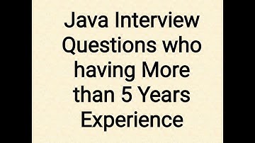 Java Interview Questions for 3 years Experience