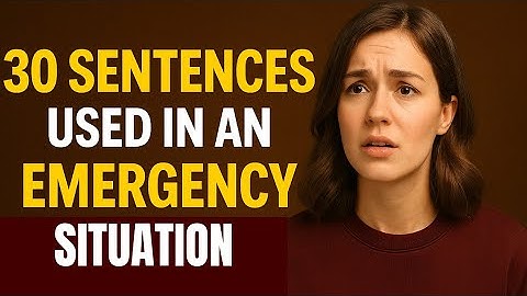 30 Sentences Used in an Emergency Situation | Speak English in Critical Moments
