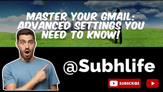 Master Your Gmail: Advanced Settings You Need to Know!