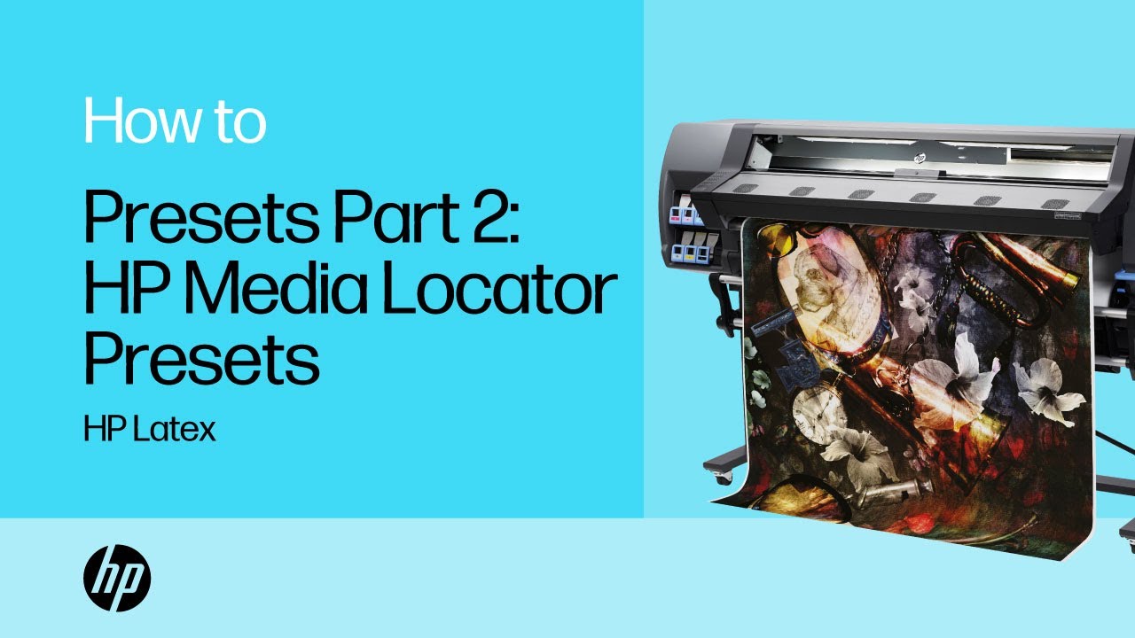 Presets Part 2: HP Media Locator Presets | HP Latex | HP Support