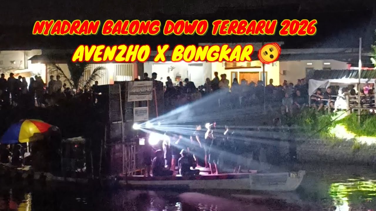NYADRAN BALONG DOWO TERBARU 2026 (AVENZHO) 
