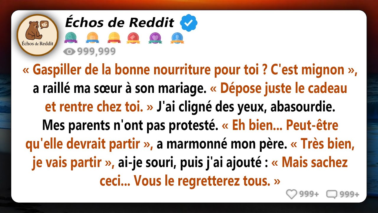 Au mariage de ma sœur, elle a refusé de me donner à manger et s'est moquée de moi - Mes parents...