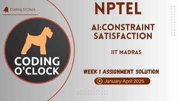 NPTEL AI:Constraint Satisfaction Week 1 Assignment Solution January - April 2025 IIT Madras