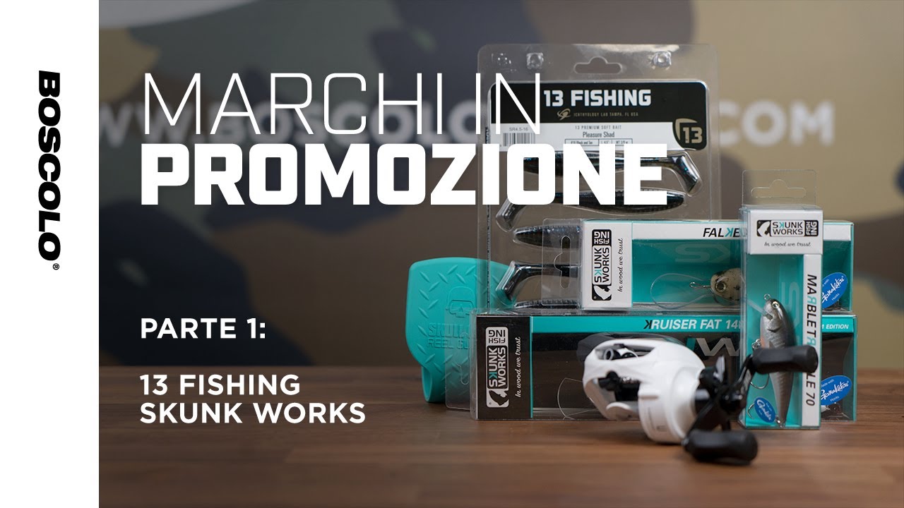 PROMO PARTE 1 💪 -20% su 13 FISHING e SKUNK WORKS - esche, canne