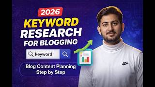 Keyword Research for Blogging 2026 | Blog Content Planning Step by Step