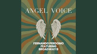 Angel Voice (feat. Broadway B) - Fernando Perdomo