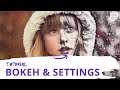 Create a bokeh with just one click and other settings  general settings tutorial