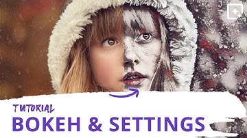 Create a Bokeh with just one click and other settings - General Settings Tutorial
