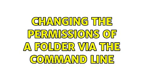 Changing the permissions of a folder via the command line