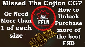 Elite Dangerous How Unlock or Purchase more of  the New Best FSD if you missed the CG