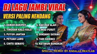 REMIX JAMBI TERBARU | DJ LAGU JAMBI ENAK DIDENGAR TERPOPULER | REMIX By ANDALAS BEATLAB 