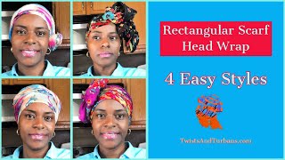 Rectangular Scarf Head Wrap | 4 Easy Styles