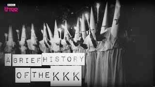 A Brief History of the KKK - BBC Three