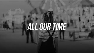 Xavier Omär - All Our Time (ft. Jae Stephens)