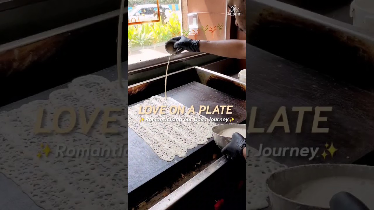 Romanticizing our Dosa Journey ✨