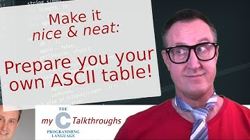 Make it nice and neat: Prepare you your own ASCII table