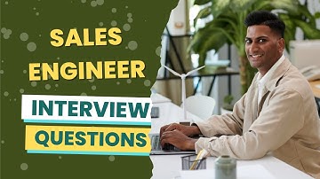 Sales Engineer Interview Questions (with answers & tips)