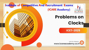 ICET 2025 - Problems on Clocks Free Online @ ICARE Academy