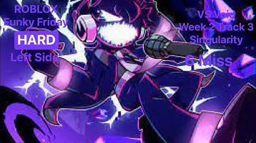 ROBLOX Funky Friday (VS Void) Singularity (Week 2 | Track 3) [Hard | Left Side] 6 Miss (FC When?)