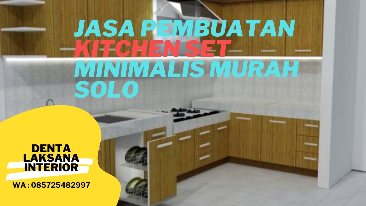 Jasa Pembuatan Kitchen Set Minimalis Murah Solo - YouTube