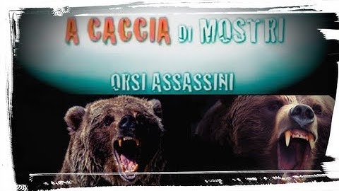 Orsi Assassini  A Caccia Di Mostri - * Ep./21 *