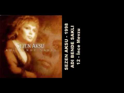 Sezen Aksu - İnce Mevzu (Official Audio)