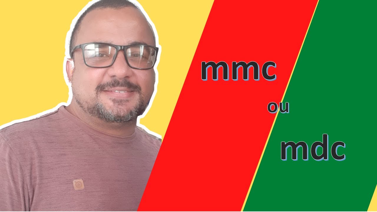 Como Saber Se Pra Usar Mdc Ou Mmc Uma Pergunta Muito Recorrente E