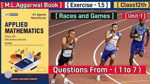 races & games||applied maths class 12,|| Questions of Exercise 1.5 of M.L.Aggarwal Book|| ( 1 to 7 )
