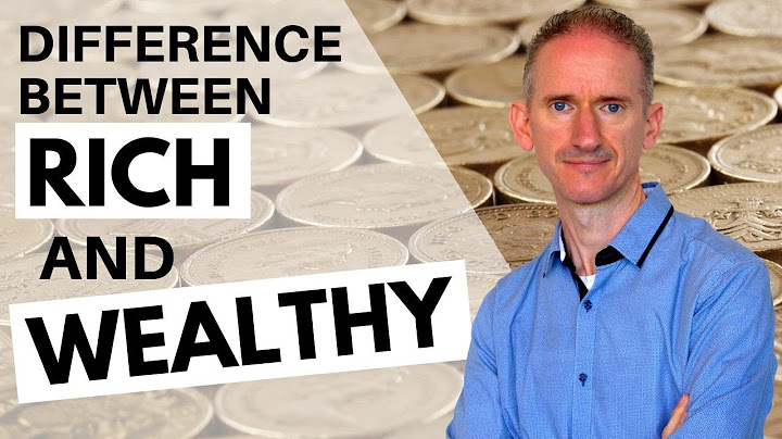 What is the Difference between Rich and Wealthy People?