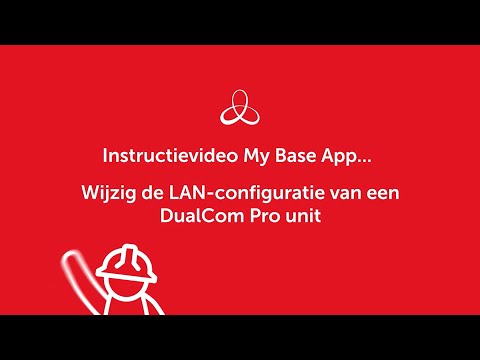 My Base App – how to! Wijzig de LAN-configuratie van een DualCom Pro unit