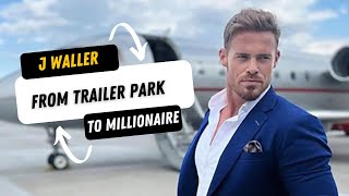 From Trailer Park to Millionaire: The Unstoppable Rise of J Waller