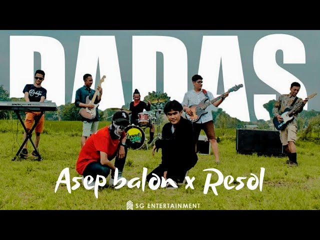 Asep Balon X Resol - Dadas (Official Lyric Video) class=