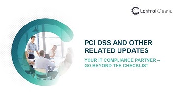 Updates: PCI DSS and Other Related Changes | ControlCase