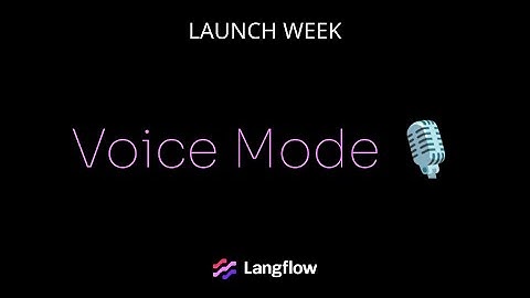 Announcing Voice Mode for Langflow featuring OpenAI & ElevenLabs 🎙️